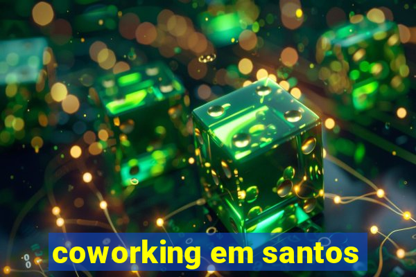 coworking em santos